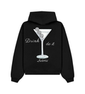 HOODIE DRINK DO IT